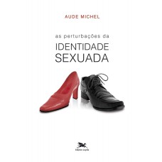 As perturbações da identidade sexuada