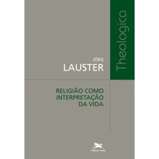 Religião como interpretação da vida