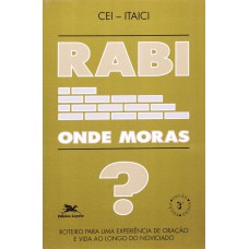 Rabi, onde moras?