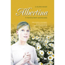 Albertina - A menina bem-aventurada