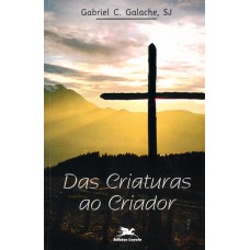 Das criaturas ao criador
