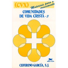 Comunidades de vida cristã - Vol. III