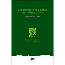 Geografias - Terra e cultura na América Latina