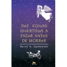 Dez coisas divertidas a fazer antes de morrer