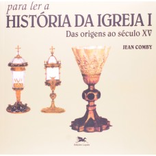 Para ler a história da Igreja I