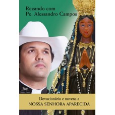 Devocionário e novena a Nossa Senhora Aparecida