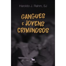 Gangues e jovens criminosos