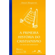 A primeira história do cristianismo