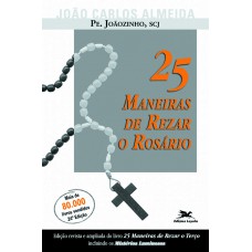 25 maneiras de rezar o rosário