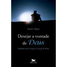 Desejar a vontade de Deus