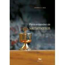 Para entender os sacramentos