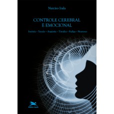 Controle cerebral e emocional Controle cerebral e emocional