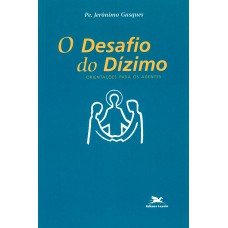 O desafio do dízimo