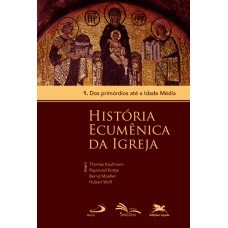 História ecumênica da Igreja - Vol. 1