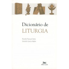 Dicionário de Liturgia Dicionário de Liturgia
