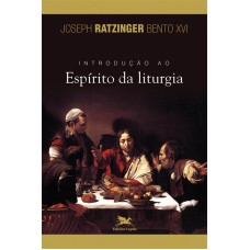 Introdução ao espírito da liturgia