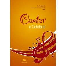 Cantar e celebrar Cantar e celebrar