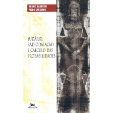 Sudário, radiodatação e cálculo das probabilidades
