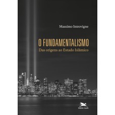 O fundamentalismo