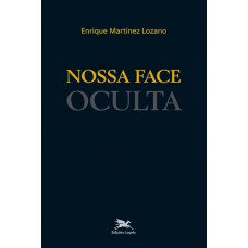 Nossa face oculta