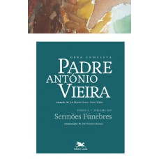 Obra completa Padre António Vieira - Tomo II - Volume XIV