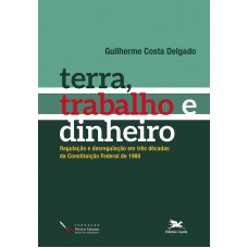 Terra, trabalho e dinheiro