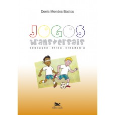 Jogos transversais - Educação, ética, cidadania