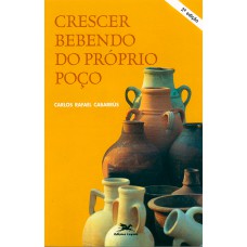 Crescer bebendo do próprio poço