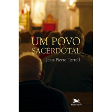 Um povo sacerdotal Um povo sacerdotal