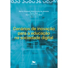 Cenários de inovação para a educação na sociedade digital