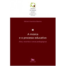 A música e o processo educativo