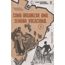 Como organizar uma semana vocacional