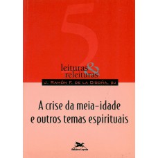 A crise da meia-idade e outros temas espirituais