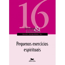 Pequenos Exercícios Espirituais