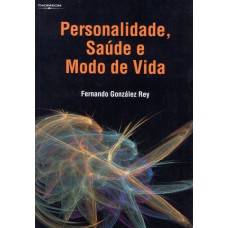 Personalidade, saúde e modo de vida Personalidade, saúde e modo de vida