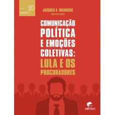 Comunicação política e emoções coletivas