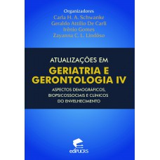 Atualizações em geriatria e gerontologia IV