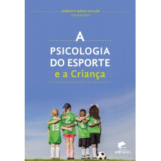 A psicologia do esporte e a criança