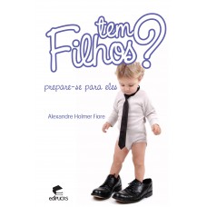 Tem filhos? Prepare-se para eles