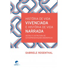 História de vida vivenciada e história de vida narrada