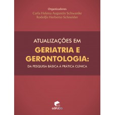 Atualizações em geriatria e gerontologia I