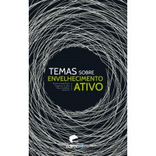 Temas sobre envelhecimento ativo