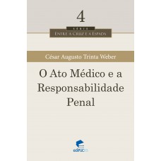 O ato médico e a responsabilidade penal