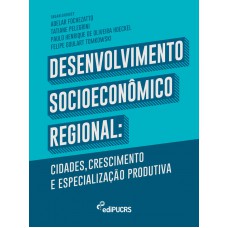 Desenvolvimento Socioeconômico Regional: