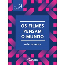 Os filmes pensam o mundo