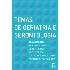 Temas de geriatria e gerontologia preventivas Temas de geriatria e gerontologia preventivas