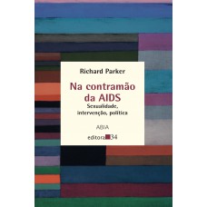 Na contramão da AIDS