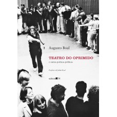 Teatro do Oprimido e outras poéticas políticas