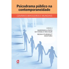 Psicodrama público na contemporaneidade Psicodrama público na contemporaneidade