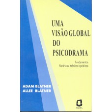 Uma visão global do psicodrama Uma visão global do psicodrama